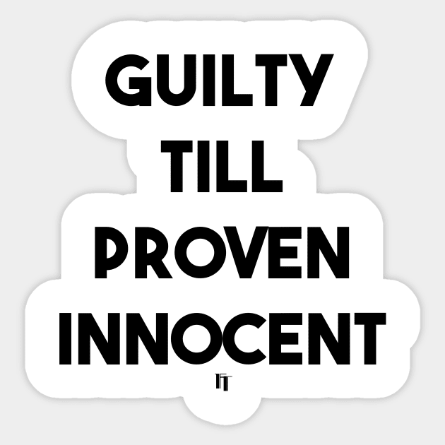 GUILTY (b) Sticker by fontytees